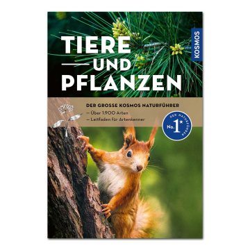 Tiere und Pflanzen - Der große KOSMOS Naturführer