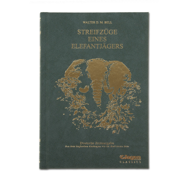 JAGEN WELTWEIT Classics Band 9: Streifzüge eines Elefantenjägers