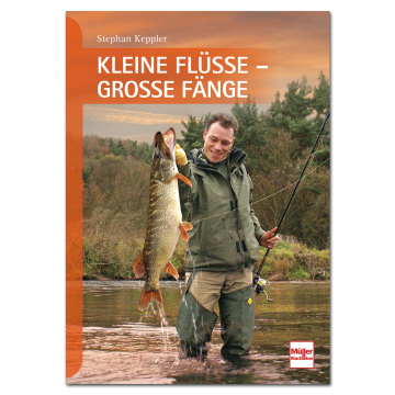 Kleine Flüsse - Große Fänge