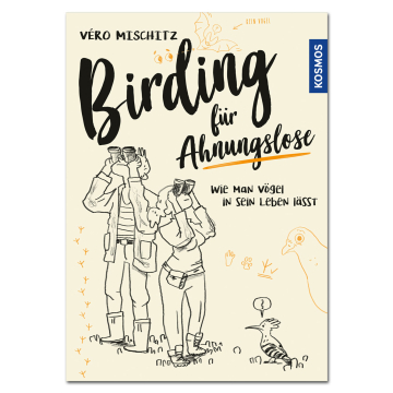 Birding für Ahnungslose