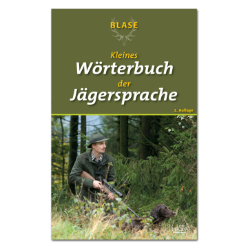 Blase - Kleines Wörterbuch der Jägersprache