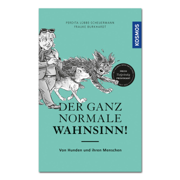 Der ganz normale Wahnsinn!