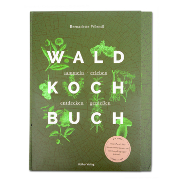 Das Wald-Kochbuch