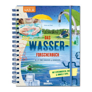 Expedition Natur: Das Wasserforscherbuch