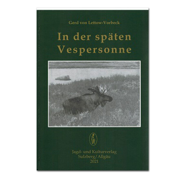 In der späten Vespersonne (Trilogie Gerd von Lettow-Vorbeck - Band 3)