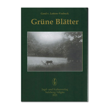 Grüne Blätter (Trilogie Gerd von Lettow-Vorbeck - Band 2)