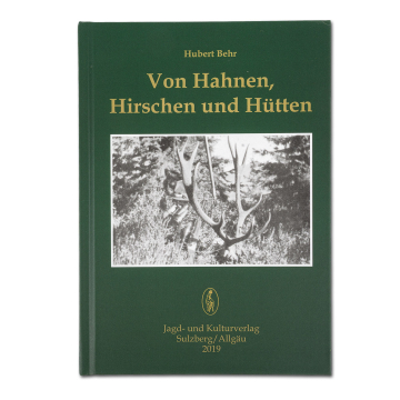 Von Hahnen, Hirschen und Hütten (Behr Band 2)