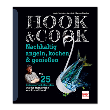Hook & Cook - Nachhaltig angeln, kochen & genießen
