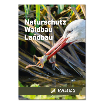 Parey Jagdausbildung Band 4: Naturschutz, Waldbau, Landbau