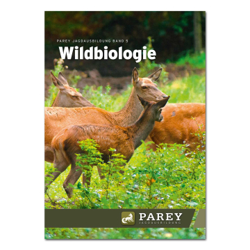 Parey Jagdausbildung Band 5: Wildbiologie