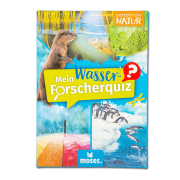 Expedition Natur: Mein Wasser-Forscherquiz