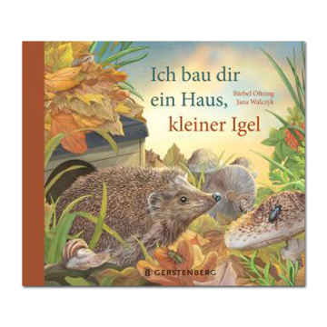 Ich bau dir ein Haus, kleiner Igel