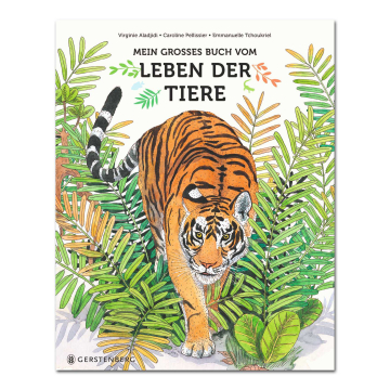 Mein großes Buch vom Leben der Tiere