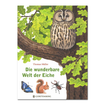 Die wunderbare Welt der Eiche