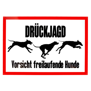 Aluminium-Schild "Drückjagd - Vorsicht freilaufende Hunde"