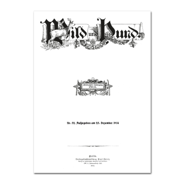 Nachdruck Ausgabe 52/1914 (WILD UND HUND Sonderdruck)