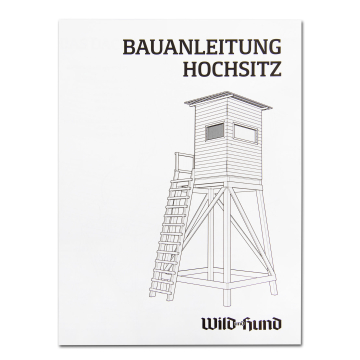 WILD UND HUND Edition: Hochsitz-Bauanleitung