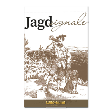WILD UND HUND Edition: Booklet "Jagdsignale"