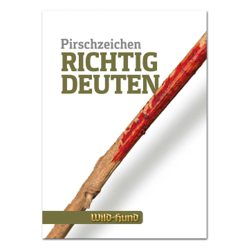 WILD UND HUND Edition: Booklet "Pirschzeichen richtig deuten"