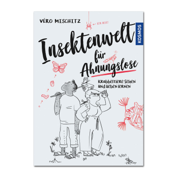 Insektenwelt für Ahnungslose