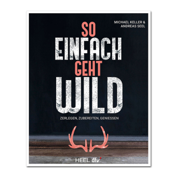 So einfach geht Wild