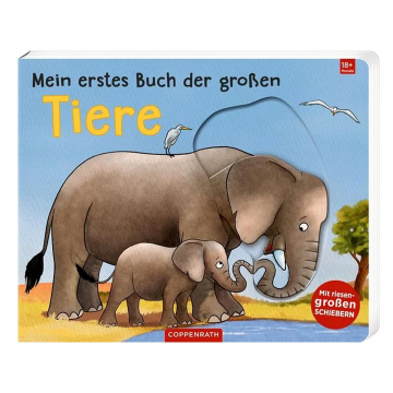 Mein erstes Buch der großen Tiere