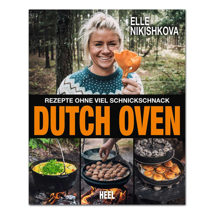 Dutch Oven - Rezepte ohne viel Schnickschnack