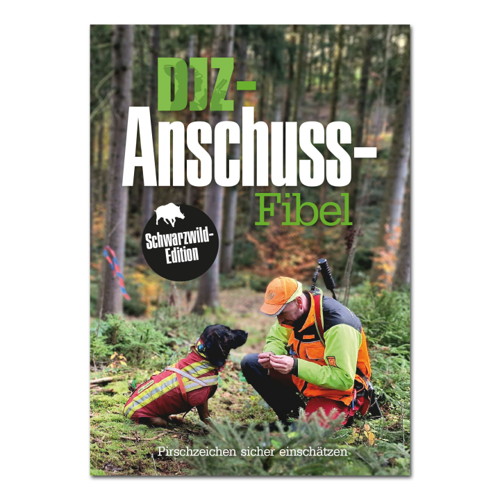DJZ Edition: DJZ Anschuss-Fibel (Schwarzwild-Edition)