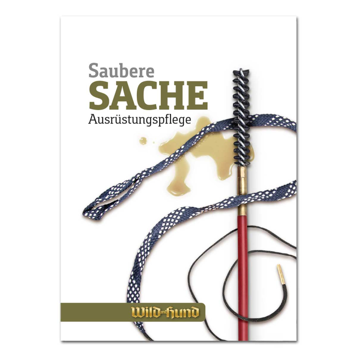 WILD UND HUND Edition: Booklet "Saubere Sache - Ausrüstungspflege"