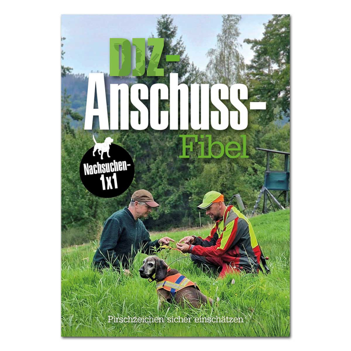 DJZ Edition: DJZ Anschuss-Fibel (Nachsuchen - 1x1)