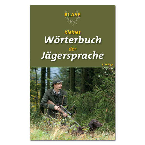 Blase - Kleines Wörterbuch der Jägersprache im Pareyshop