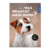 Was braucht mein Hund? im Pareyshop