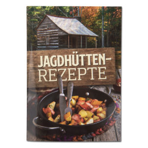 WILD UND HUND Edition: Booklet "Jagdhütten-Rezepte" im Pareyshop