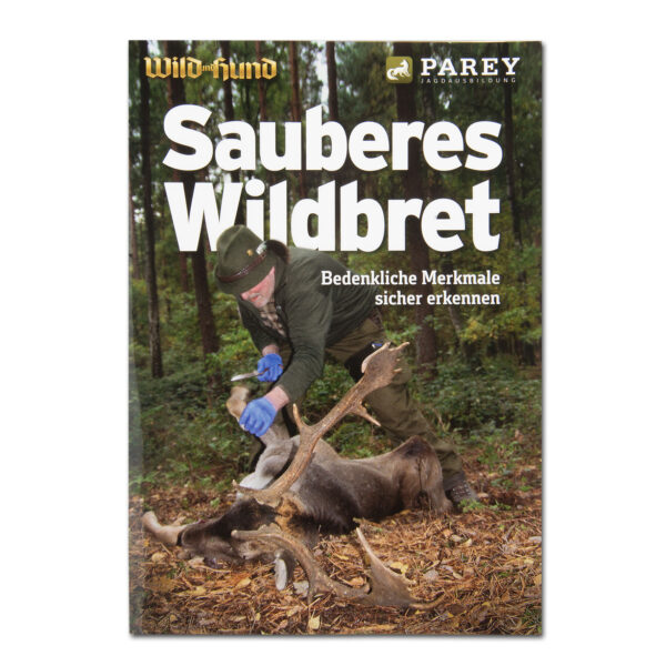 WILD UND HUND Edition: Booklet "Sauberes Wildbret" im Pareyshop